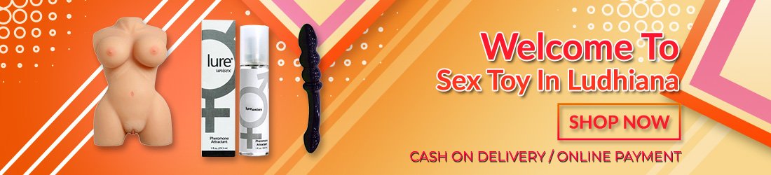 Sex Toys In Ludhiana